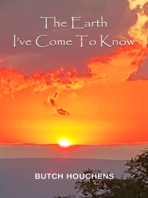 cover image of The Earth I've Come to Know